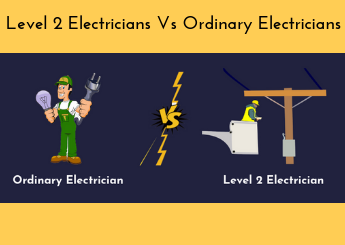 Level 2 Electricians Vs Ordinary Electricians