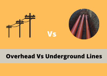 Overhead vs Underground Lines