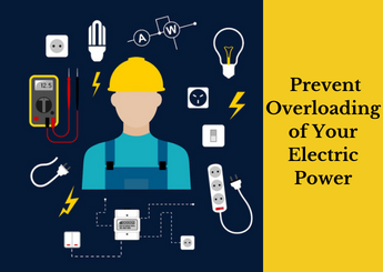How to Prevent Overloading of Your Electric Power