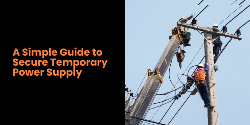 A Simple Guide to Secure Temporary Power Supply