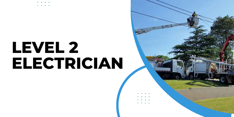 Level 2 Electrician
