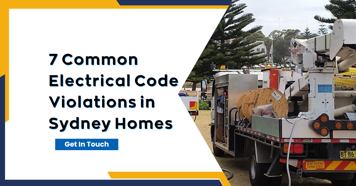7 Common Electrical Code Violations in Sydney Homes and How to Fix Them